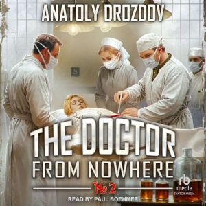 The Doctor from Nowhere, Anatoly Drozdov