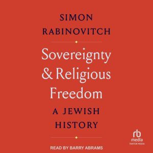 Sovereignty and Religious Freedom: A Jewish History
