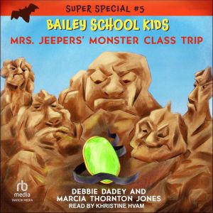 Mrs. Jeepers Monster Class Trip, Debbie Dadey