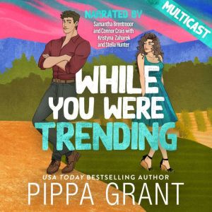 While You Were Trending, Pippa Grant