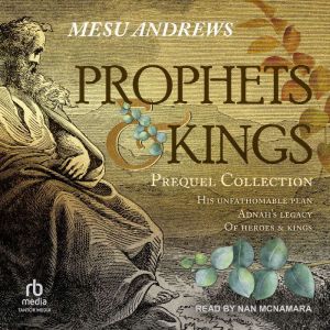 Prophets  Kings, Mesu Andrews