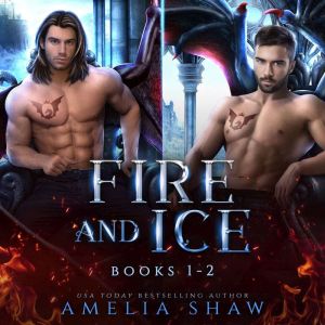 Fire and Ice  Books 12, Amelia Shaw