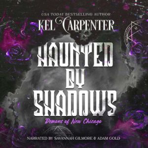 Haunted by Shadows, Kel Carpenter