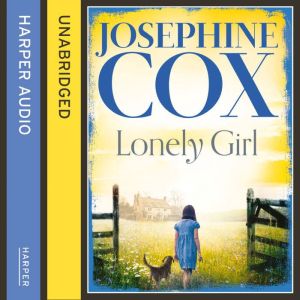 Lonely Girl, Josephine Cox