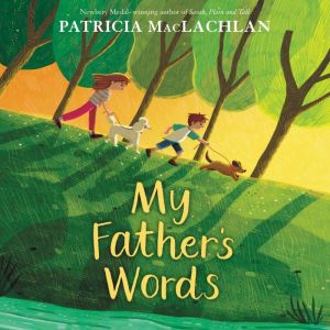 My Fathers Words, Patricia MacLachlan