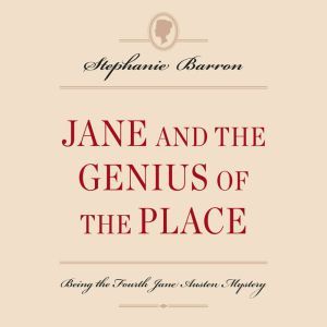 Jane and the Genius of the Place, Stephanie Barron