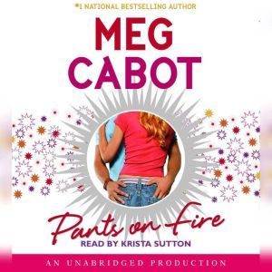 Pants on Fire, Meg Cabot