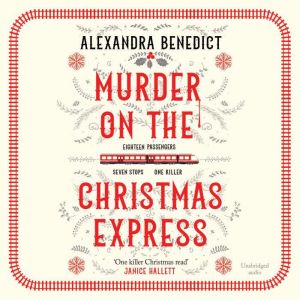 Murder On The Christmas Express: All aboard for the puzzling Christmas mystery of the year