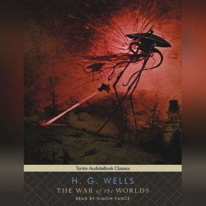 The War of the Worlds, H. G. Wells