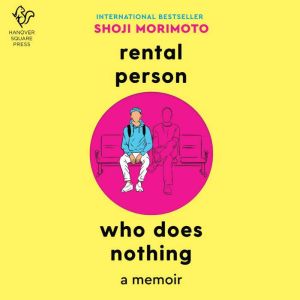 Rental Person Who Does Nothing, Shoji Morimoto