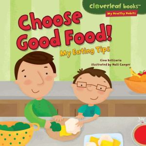 Choose Good Food!, Gina Bellisario