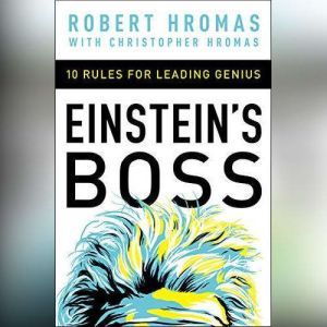 Einsteins Boss, Robert Hromas