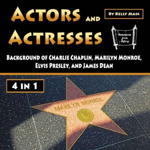 Actors and Actresses, Kelly Mass