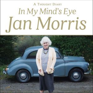 In My Minds Eye, Jan Morris