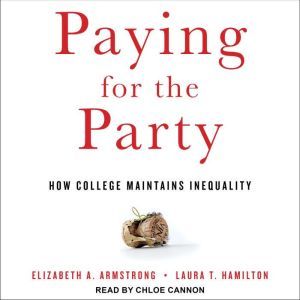 Paying for the Party, Elizabeth A. Armstrong