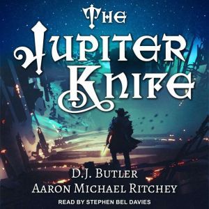 The Jupiter Knife, D.J. Butler