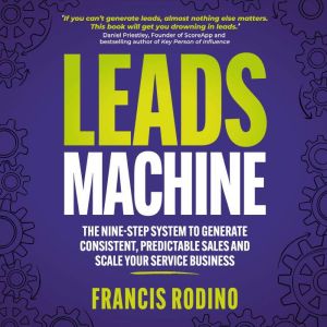 Leads Machine, Francis Rodino