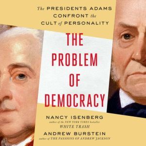 The Problem of Democracy, Nancy Isenberg