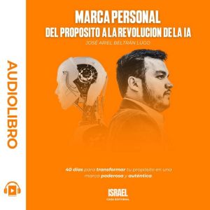 Marca personal Del Proposito a la Rev..., Jose Ariel Beltran Lugo