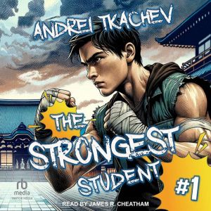 The Strongest Student Book 1, Andrei Tkachev