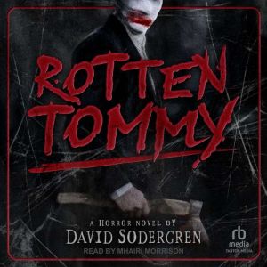 Rotten Tommy: A Horror Novel