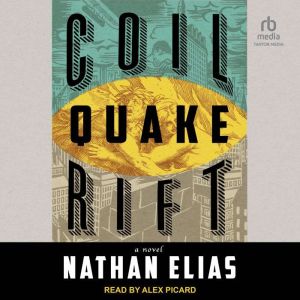 Coil Quake Rift, Nathan Elias