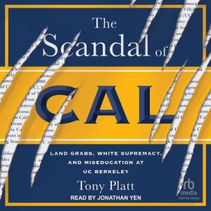 The Scandal of Cal, Tony Platt