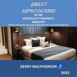 Guest Expectations in The Hospitality..., Gerry MacPherson