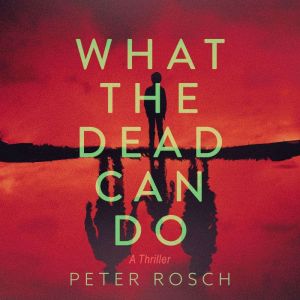 What the Dead Can Do