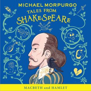 Macbeth and Hamlet, Michael Morpurgo