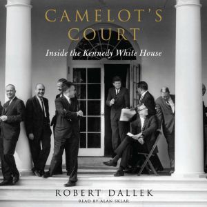 Camelots Court, Robert Dallek