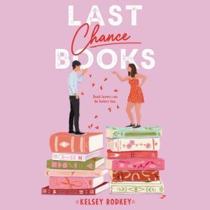 Last Chance Books, Kelsey Rodkey