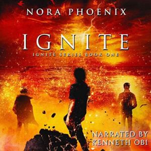 Ignite, Nora Phoenix