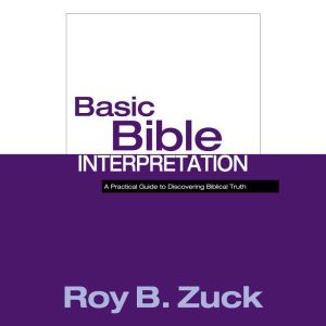 Basic Bible Interpretation, Roy B. Zuck