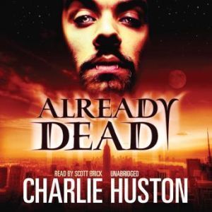 Already Dead, Charlie Huston