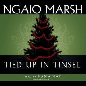 Tied Up in Tinsel, Ngaio Marsh