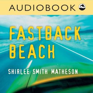 Fastback Beach, Shirlee Smith Matheson