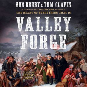 Valley Forge, Bob Drury
