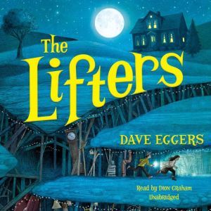 The Lifters, Dave Eggers