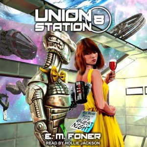 Guest Night on Union Station, E.M. Foner