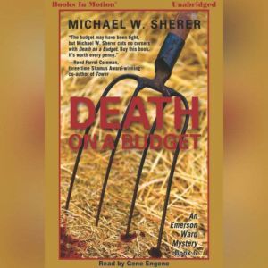 Death On A Budget, Michael W. Sherer