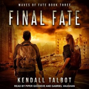 Final Fate, Kendall Talbot