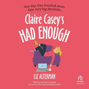 Claire Casey's Had Enough