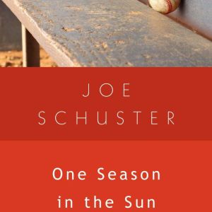 One Season in the Sun, Joseph Schuster