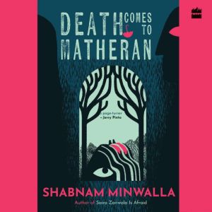 Death Comes To Matheran, Shabnam Minwalla