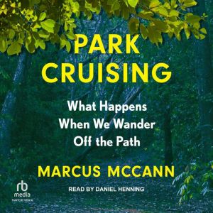 Park Cruising, Marcus McCann