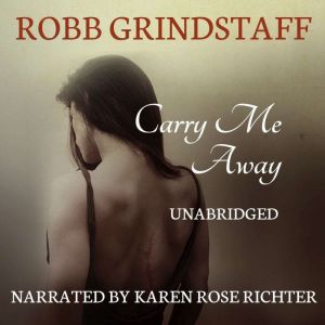 Carry Me Away: Living Life to the Fullest in the Face of Death