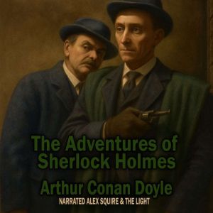 The Adventures Of Sherlock Holmes, Arthur Conan Doyle