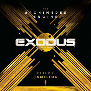 Exodus The Archimedes Engine, Peter F. Hamilton