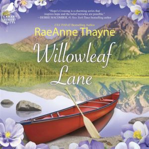 Willowleaf Lane, RaeAnne Thayne